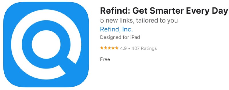 📌 #优质应用☺️ 软件名称：Refind: Get Smarter Every Day☺️ 支持平台：iOS📊 软件大小：34.7M💸 软件价格：免费💸 内购价格：免费⚙️ 软件功能：英语阅读📝 软件简介：每天从网络上挑选5个链接，使你更聪明，为你的兴趣量身定做